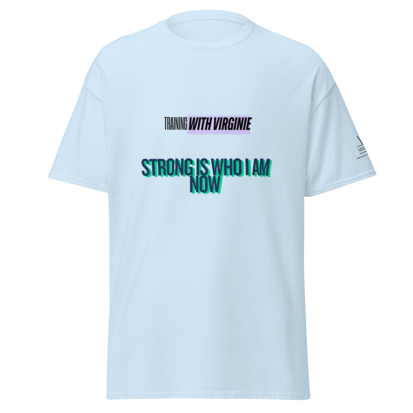 “Strong Is Who I Am Now” Motivation Fitness T-Shirt | Resilience, Strength & Transformation Tee